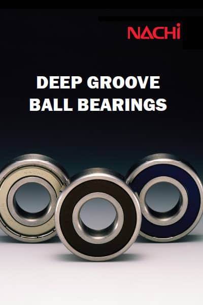 دانلود کاتالوگ بلبرینگ ناچی Deep Groove Ball Bearings